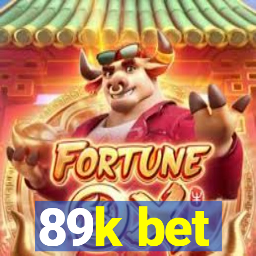 89k bet